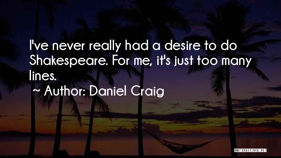 Daniel Craig Quotes 1646480