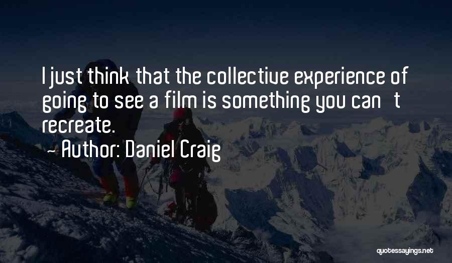 Daniel Craig Quotes 346698