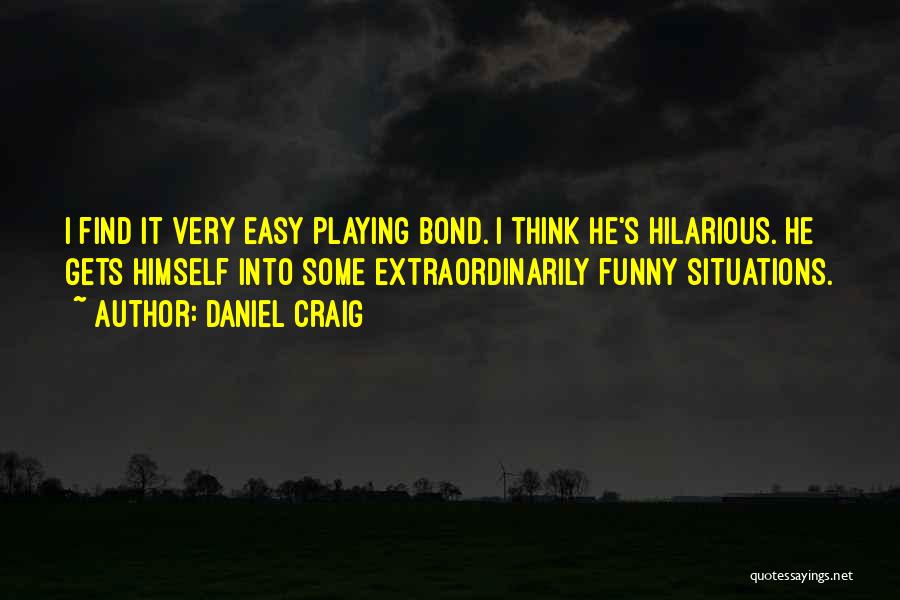 Daniel Craig Quotes 523791