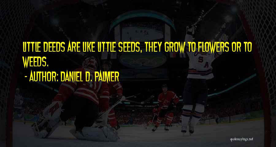 Daniel D. Palmer Quotes 1145716