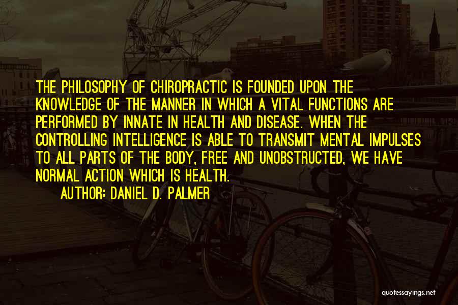 Daniel D. Palmer Quotes 1197760