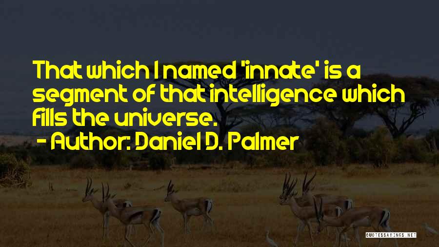 Daniel D. Palmer Quotes 1476298