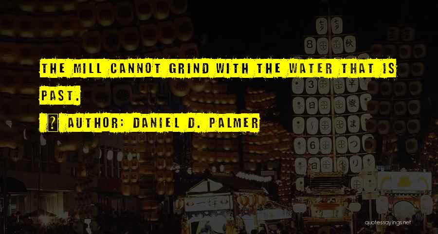 Daniel D. Palmer Quotes 1914868