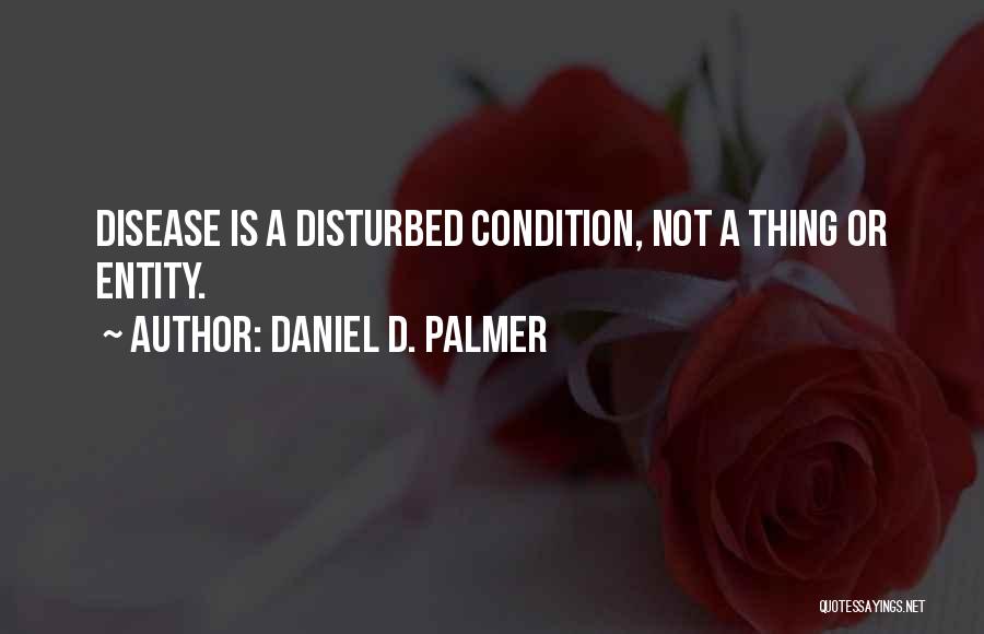 Daniel D. Palmer Quotes 1985261