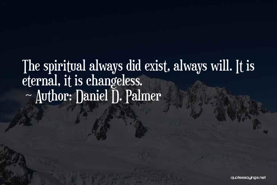 Daniel D. Palmer Quotes 377493