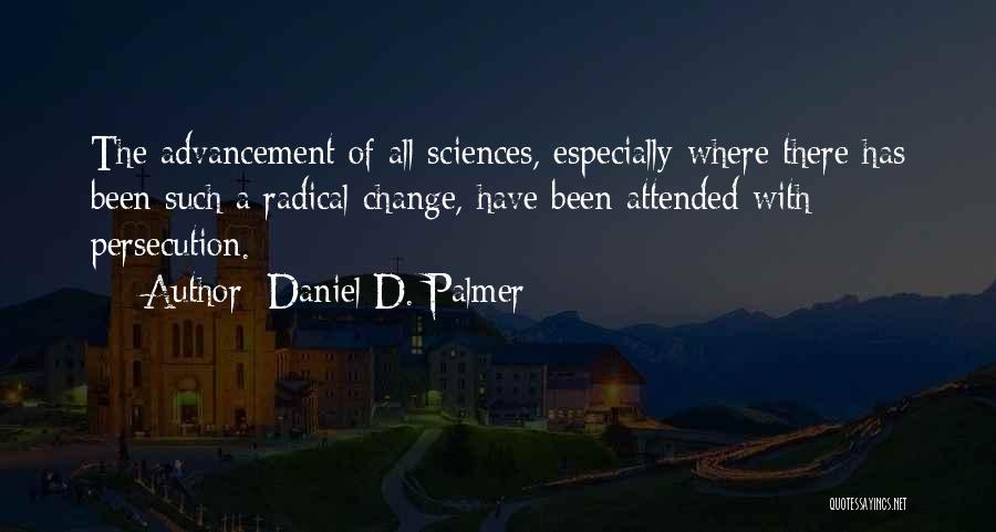 Daniel D. Palmer Quotes 384649