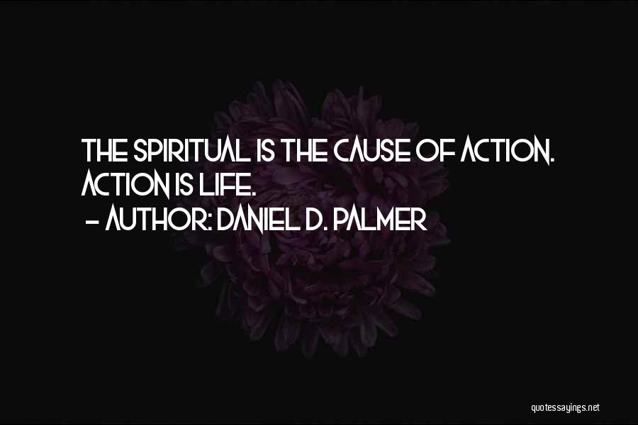 Daniel D. Palmer Quotes 587691