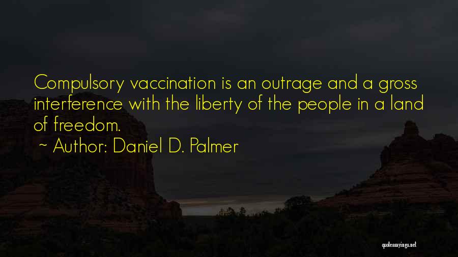 Daniel D. Palmer Quotes 622510