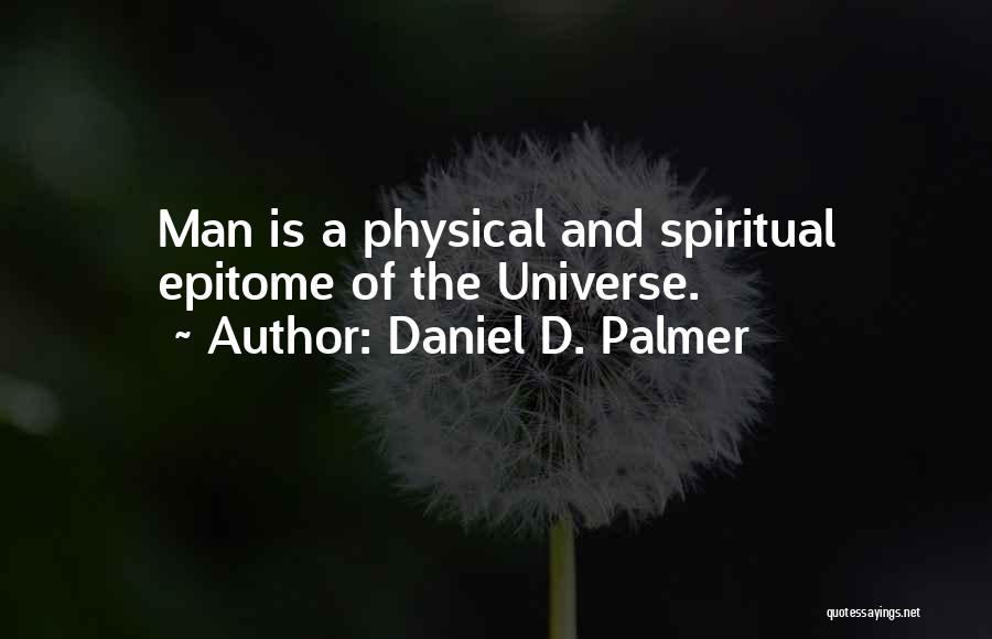 Daniel D. Palmer Quotes 748471