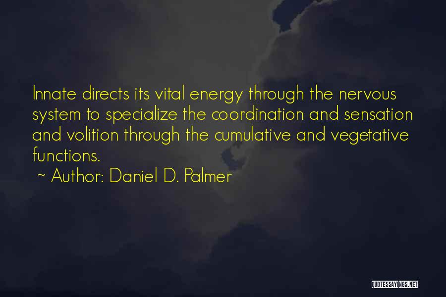 Daniel D. Palmer Quotes 767848