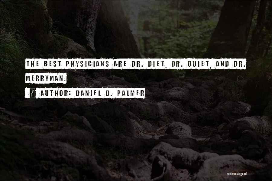 Daniel D. Palmer Quotes 910607