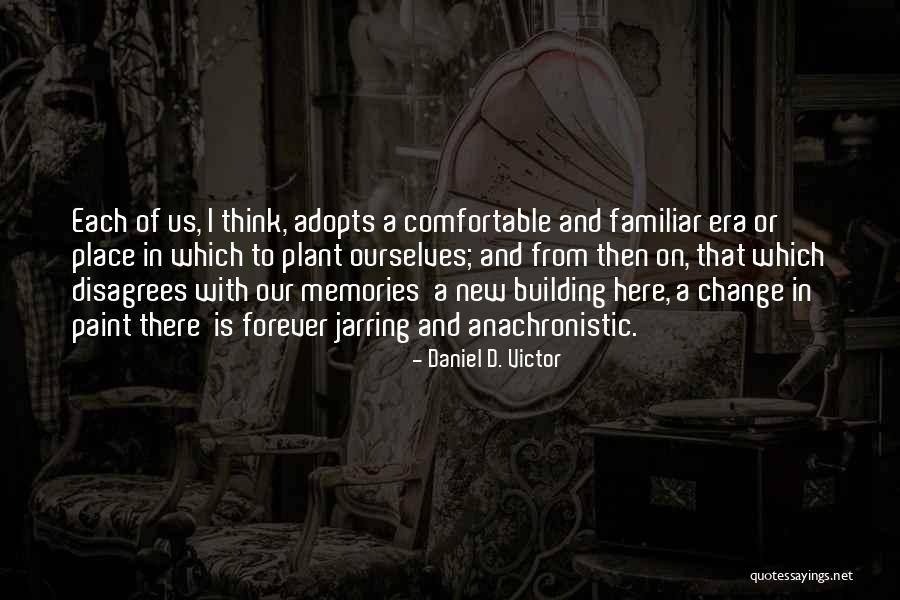 Daniel D. Victor Quotes 1027511