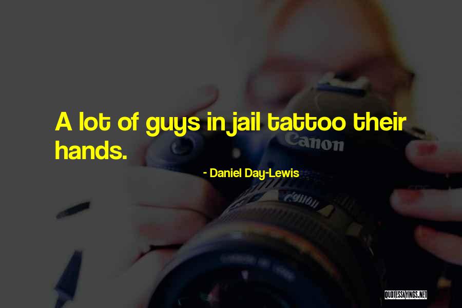 Daniel Day-Lewis Quotes 1263503