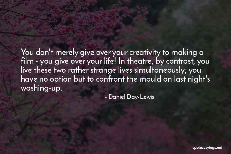 Daniel Day-Lewis Quotes 1273824