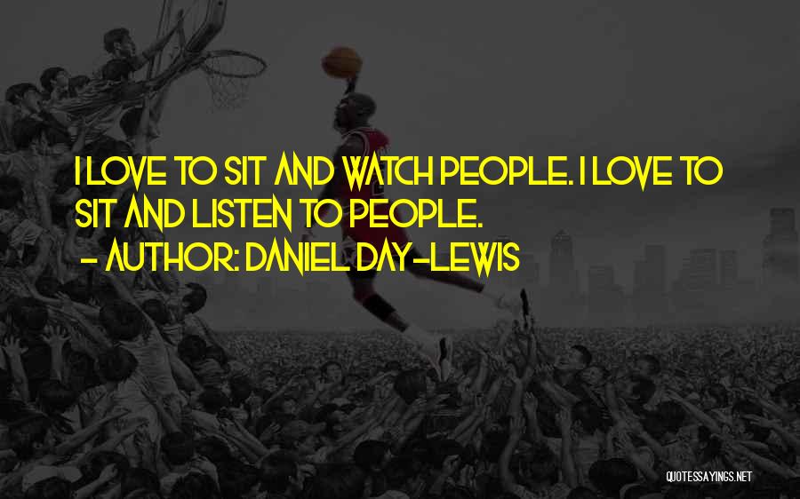 Daniel Day-Lewis Quotes 1332471