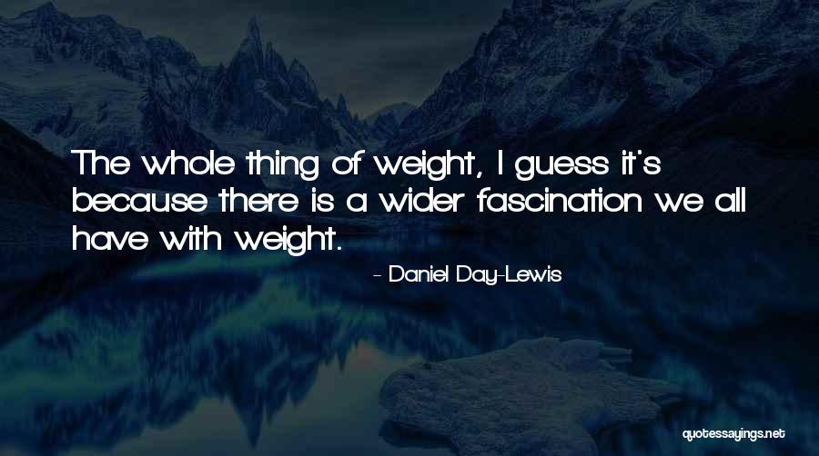 Daniel Day-Lewis Quotes 1412076