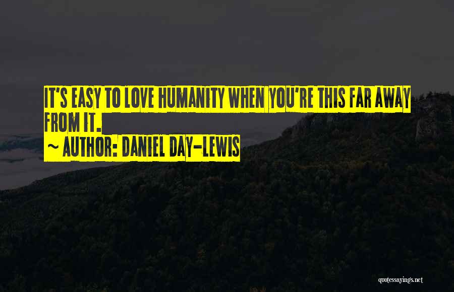Daniel Day-Lewis Quotes 1781643