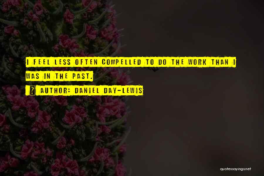 Daniel Day-Lewis Quotes 1879651