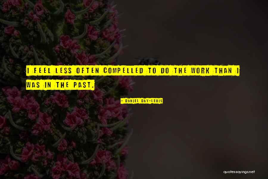 Daniel Day-Lewis Quotes 1879651 Daniel Day-Lewis Quotes 1879651