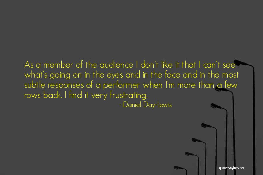 Daniel Day-Lewis Quotes 1881535