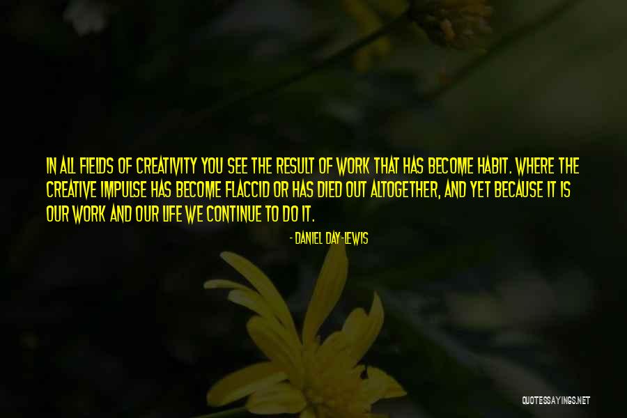 Daniel Day-Lewis Quotes 219205 Daniel Day-Lewis Quotes 219205