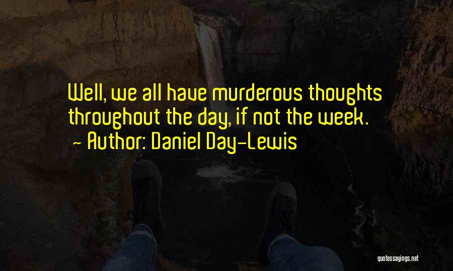 Daniel Day-Lewis Quotes 245933