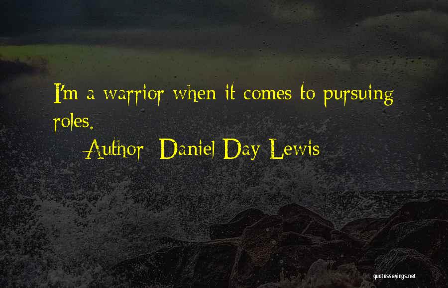 Daniel Day-Lewis Quotes 412227