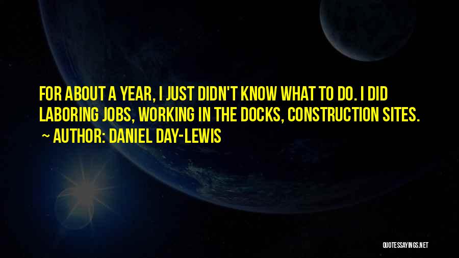 Daniel Day-Lewis Quotes 536143