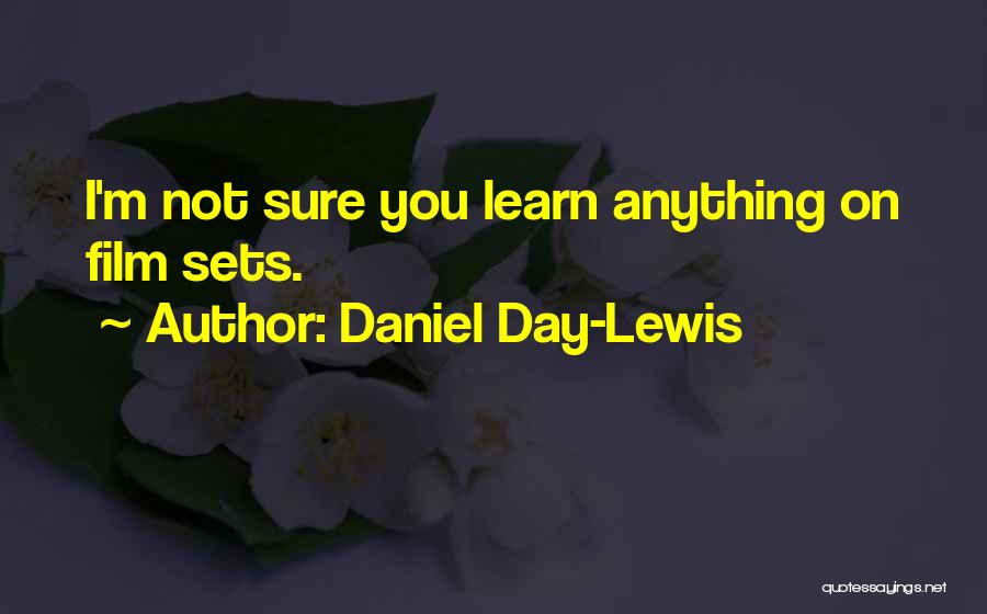 Daniel Day-Lewis Quotes 572929