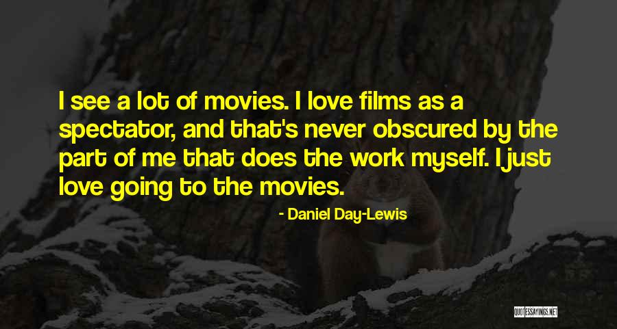 Daniel Day-Lewis Quotes 971561