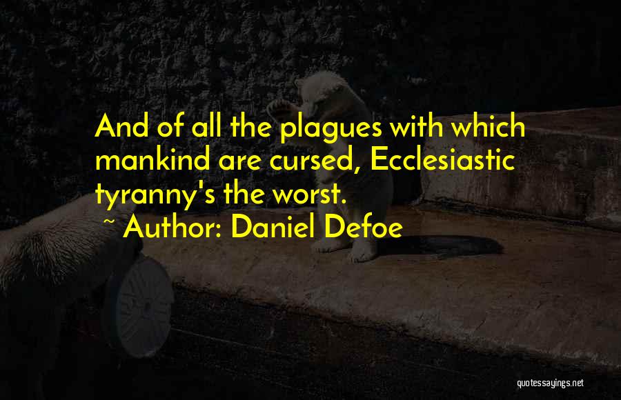 Daniel Defoe Quotes 418693