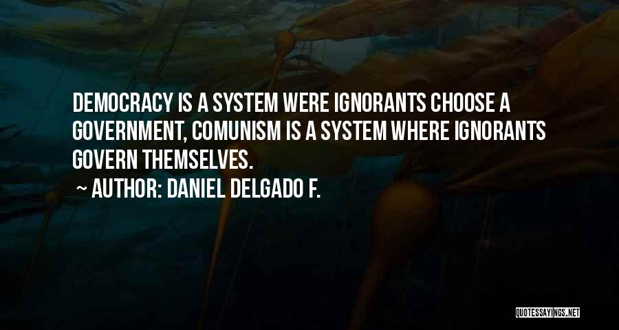 Daniel Delgado F. Quotes 1238528