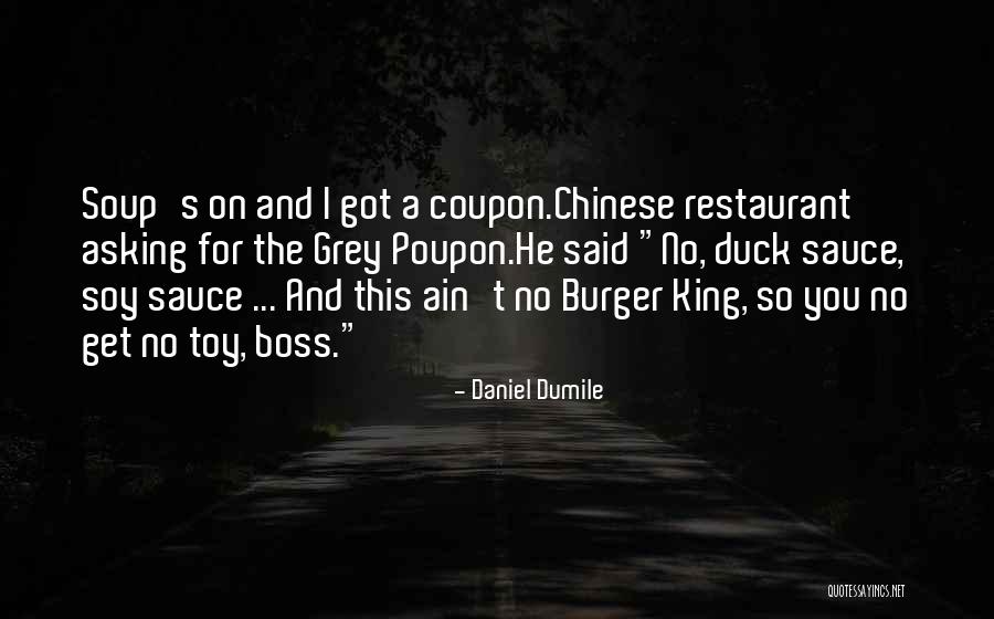 Daniel Dumile Quotes 1793722