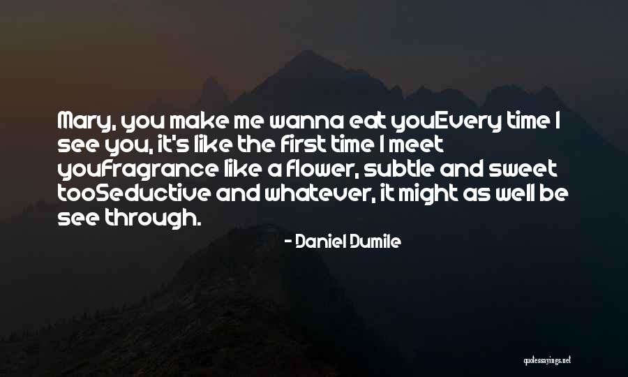 Daniel Dumile Quotes 1957452