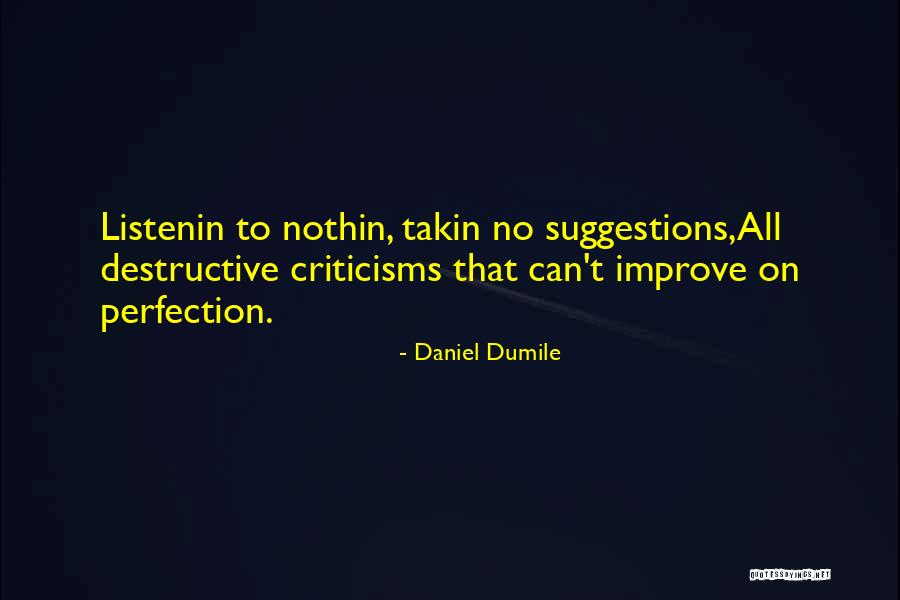 Daniel Dumile Quotes 2227295