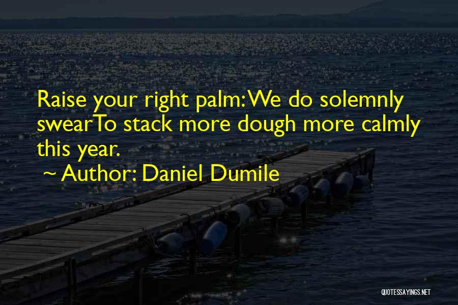 Daniel Dumile Quotes 236937