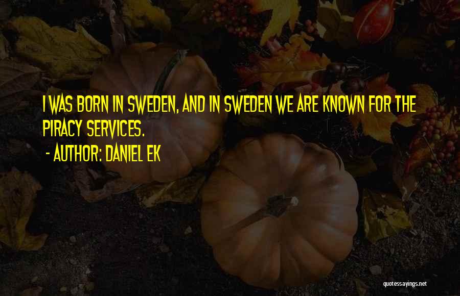 Daniel Ek Quotes 1198112