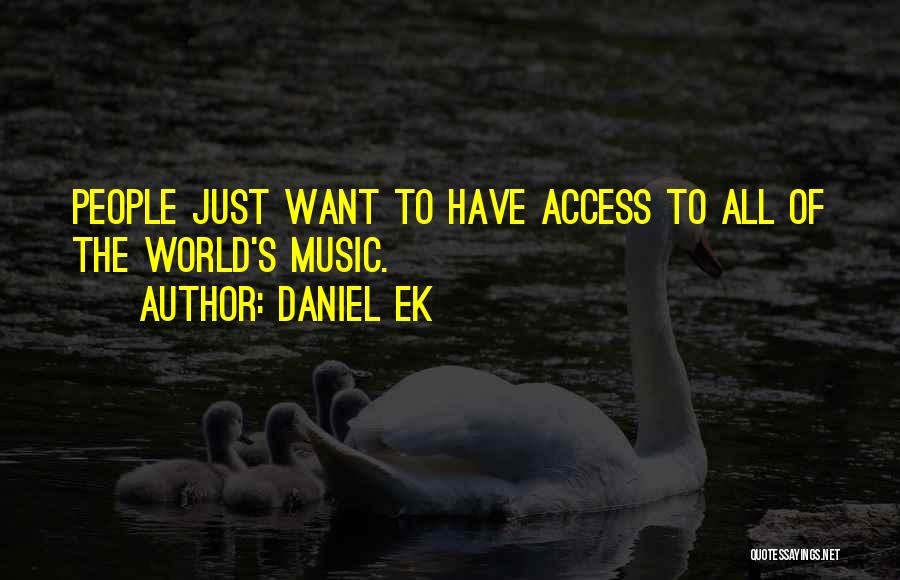 Daniel Ek Quotes 337304