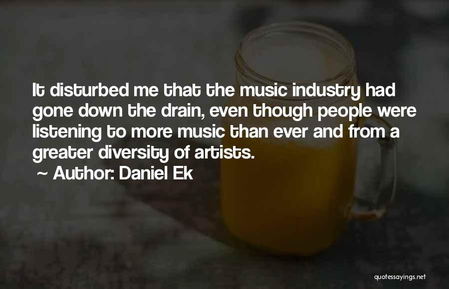 Daniel Ek Quotes 403283