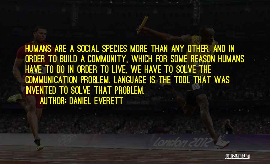 Daniel Everett Quotes 295066