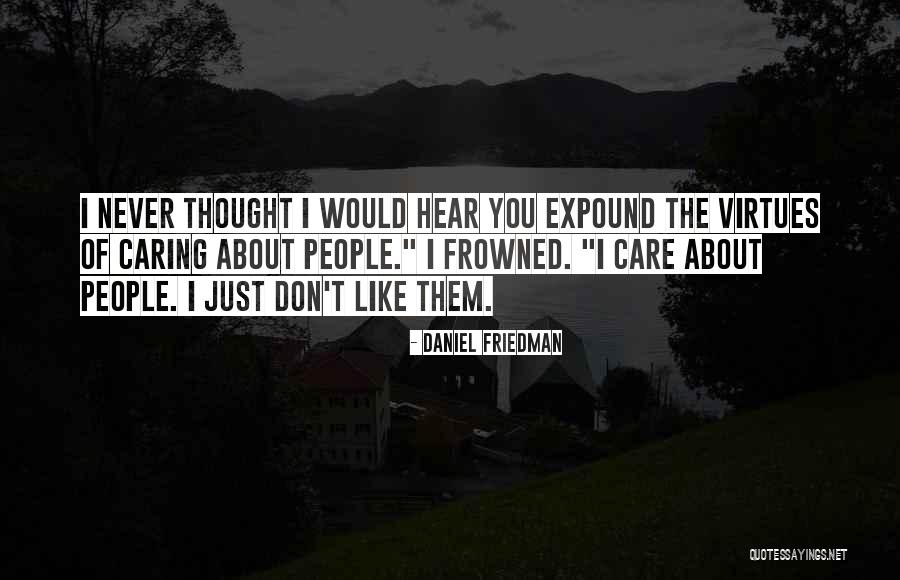 Daniel Friedman Quotes 963726 Daniel Friedman Quotes 963726