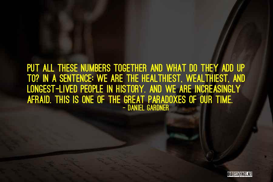 Daniel Gardner Quotes 183627