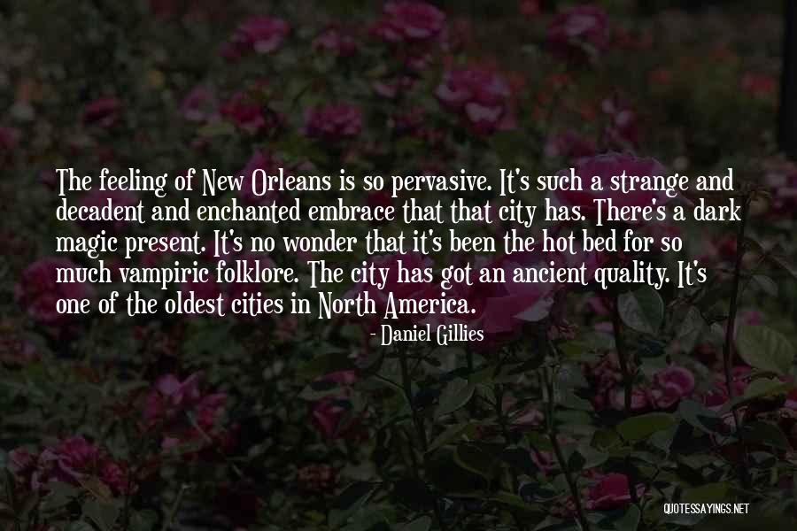 Daniel Gillies Quotes 1602214