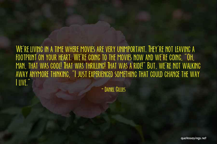 Daniel Gillies Quotes 932567 Daniel Gillies Quotes 932567
