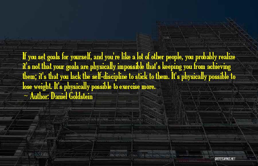 Daniel Goldstein Quotes 1304971