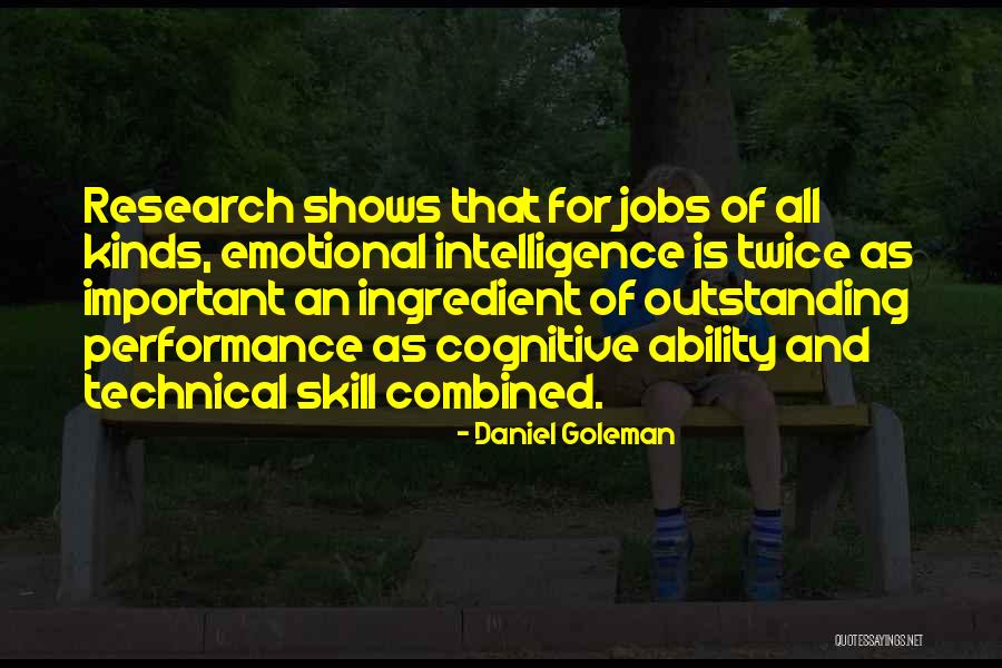 Daniel Goleman Emotional Intelligence Quotes By Daniel Goleman