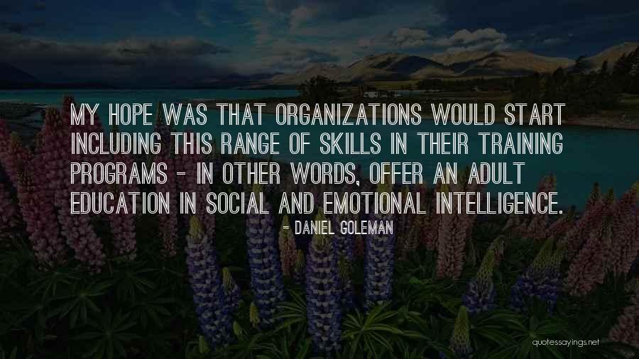 Daniel Goleman Emotional Intelligence Quotes By Daniel Goleman