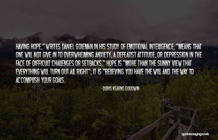 Daniel Goleman Emotional Intelligence Quotes By Doris Kearns Goodwin