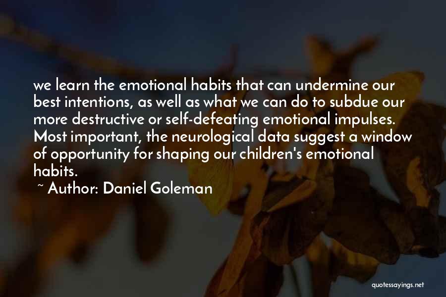 Daniel Goleman Quotes 1303438