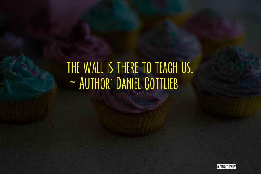 Daniel Gottlieb Quotes 1290304